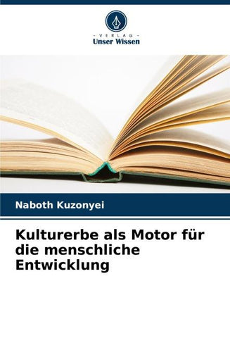 Kulturerbe als Motor für die menschliche Entwicklung