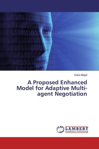 A Proposed Enhanced Model for Adaptive Multi-agent Negotiation