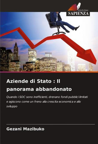 Aziende di Stato : Il panorama abbandonato