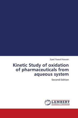 Kinetic Study of oxidation of pharmaceuticals from aqueous system