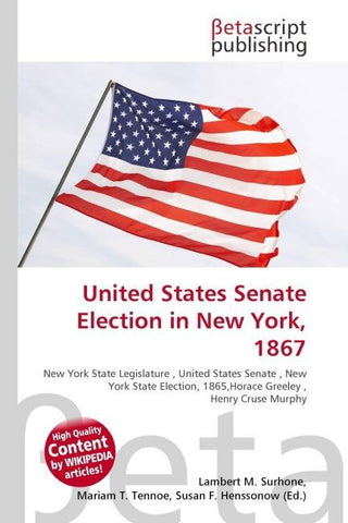 United States Senate Election in New York, 1867