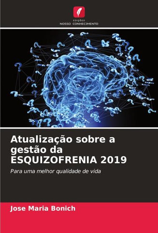 Atualização sobre a gestão da ESQUIZOFRENIA 2019