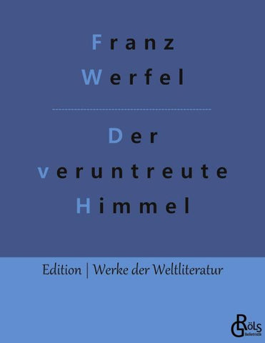 Der veruntreute Himmel