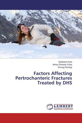 Factors Affecting Pertrochanteric Fractures Treated by DHS