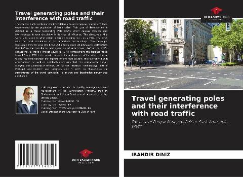 Travel generating poles and their interference with road traffic