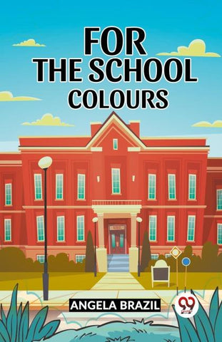 For The School Colours