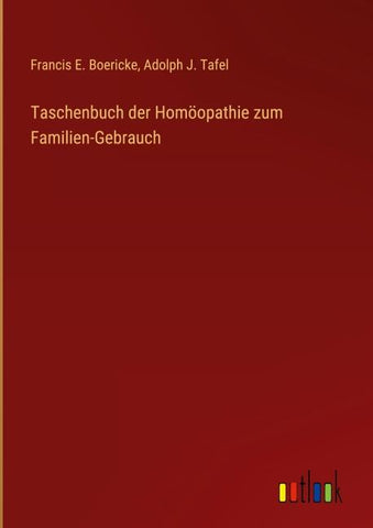 Taschenbuch der Homöopathie zum Familien-Gebrauch