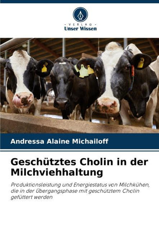 Geschütztes Cholin in der Milchviehhaltung