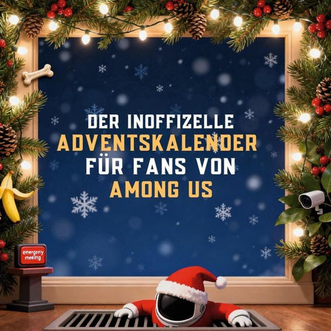 Der inoffizielle Adventskalender für Fans von Among Us