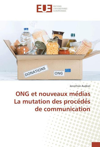 ONG et nouveaux me¿dias La mutation des proce¿de¿s de communication