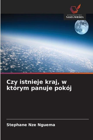 Czy istnieje kraj, w którym panuje pokój