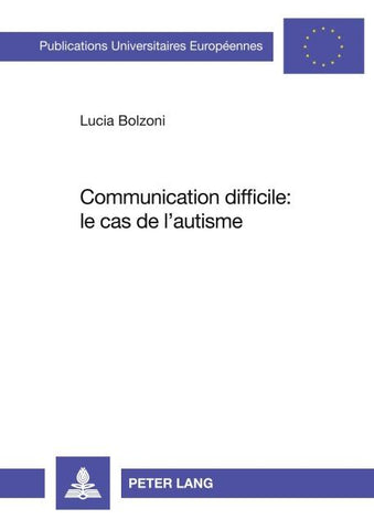 Communication difficile : le cas de l’autisme