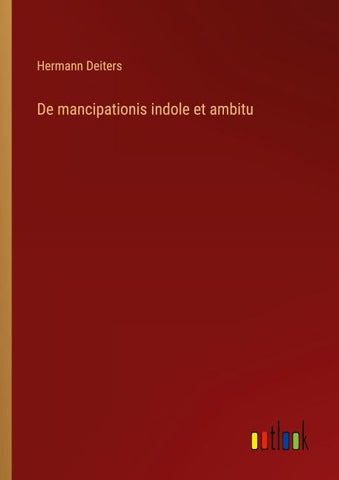 De mancipationis indole et ambitu
