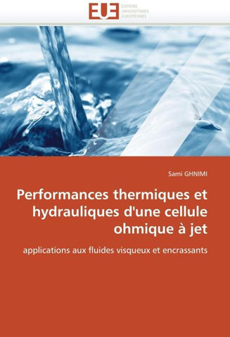 Performances thermiques et hydrauliques d'une cellule ohmique à jet
