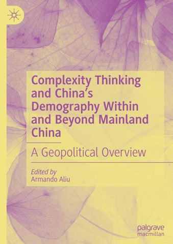 Complexity Thinking and China’s Demography Within and Beyond Mainland China