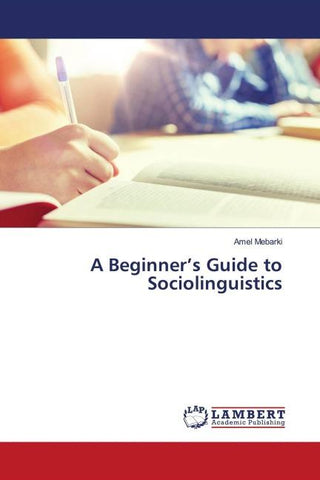 A Beginner's Guide to Sociolinguistics