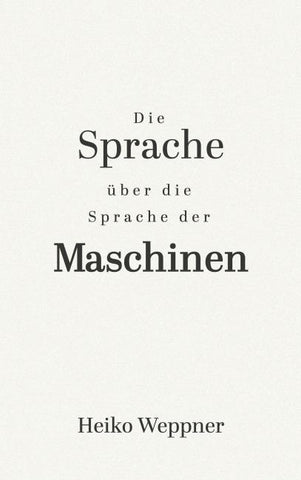 Die Sprache über die Sprache der Maschinen