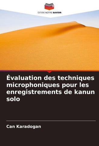 Évaluation des techniques microphoniques pour les enregistrements de kanun solo