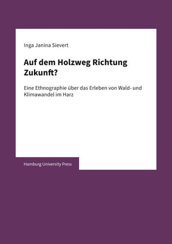 Auf dem Holzweg Richtung Zukunft?