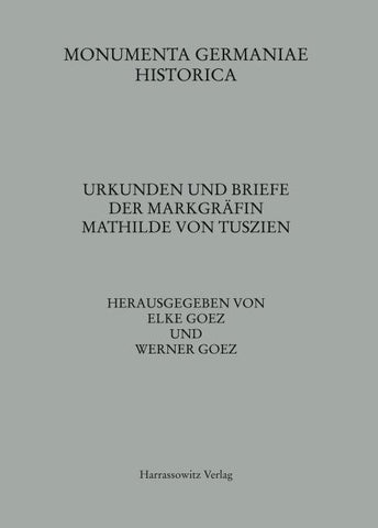 Urkunden und Briefe der Markgräfin Mathilde von Tuszien