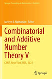 Combinatorial and Additive Number Theory V
