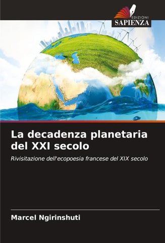 La decadenza planetaria del XXI secolo