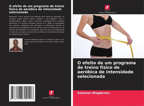 O efeito de um programa de treino físico de aeróbica de intensidade selecionada