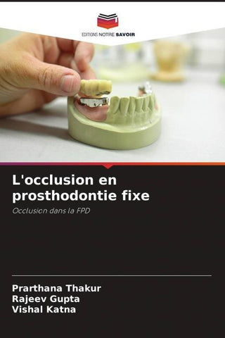 L'occlusion en prosthodontie fixe