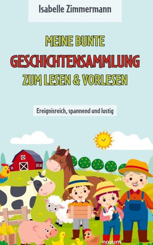Meine bunte Geschichtensammlung zum Lesen & Vorlesen