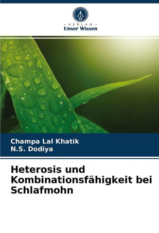 Heterosis und Kombinationsfähigkeit bei Schlafmohn