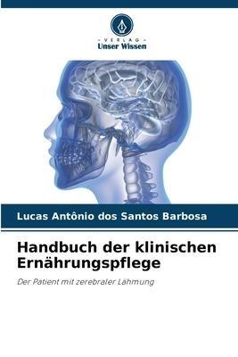 Handbuch der klinischen Ernährungspflege