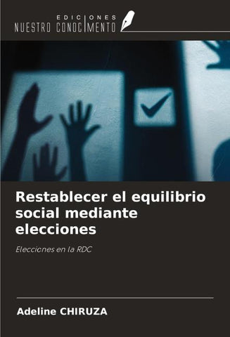 Restablecer el equilibrio social mediante elecciones