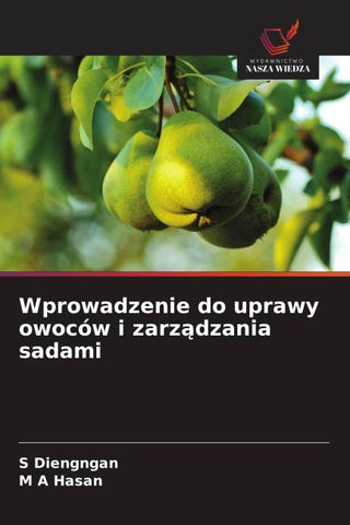 Wprowadzenie do uprawy owoców i zarz¿dzania sadami