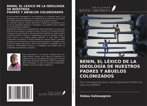 BENIN, EL LÉXICO DE LA IDEOLOGÍA DE NUESTROS PADRES Y ABUELOS COLONIZADOS