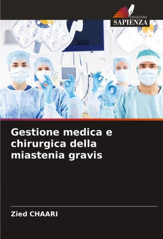 Gestione medica e chirurgica della miastenia gravis