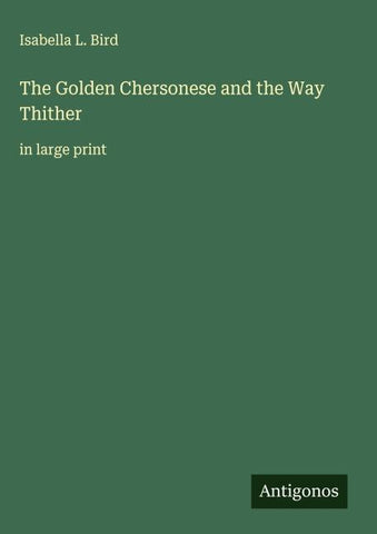 The Golden Chersonese and the Way Thither