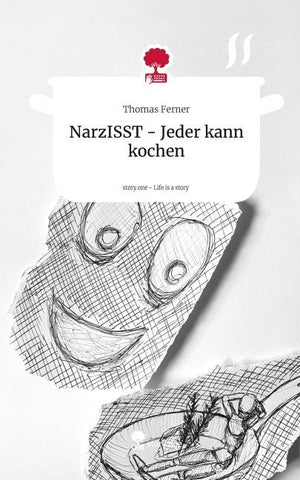 NarzISST - Jeder kann kochen. Life is a Story - story.one