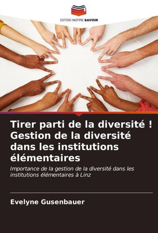 Tirer parti de la diversité ! Gestion de la diversité dans les institutions élémentaires