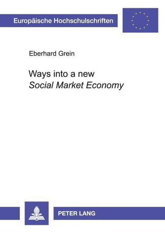 Ways into a new «Social Market Economy»