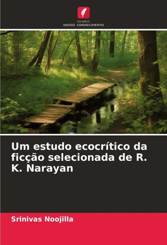 Um estudo ecocrítico da ficção selecionada de R. K. Narayan
