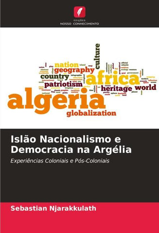 Islão Nacionalismo e Democracia na Argélia
