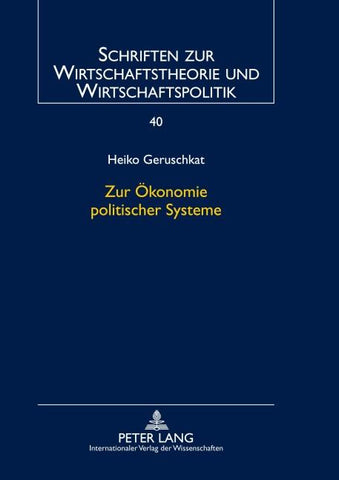 Zur Ökonomie politischer Systeme