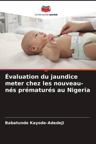 Évaluation du jaundice meter chez les nouveau-nés prématurés au Nigeria