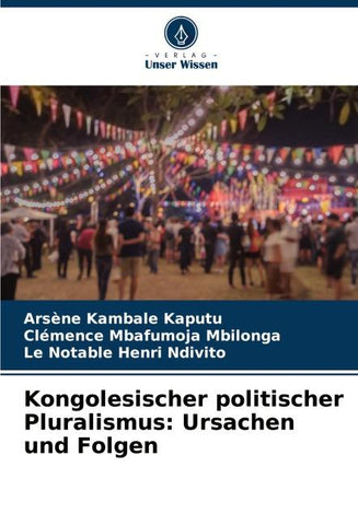 Kongolesischer politischer Pluralismus: Ursachen und Folgen