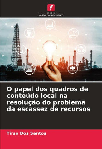O papel dos quadros de conteúdo local na resolução do problema da escassez de recursos