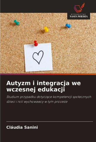 Autyzm i integracja we wczesnej edukacji