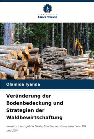 Veränderung der Bodenbedeckung und Strategien der Waldbewirtschaftung