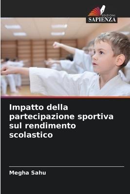 Impatto della partecipazione sportiva sul rendimento scolastico