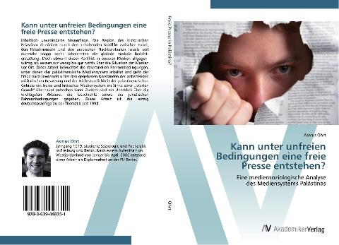Kann unter unfreien Bedingungen eine freie Presse entstehen?