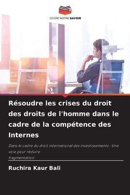 Résoudre les crises du droit des droits de l'homme dans le cadre de la compétence des Internes